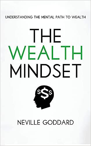 The Wealth Mindset: Understanding the Mental Path to Wealth - Epub + Converted Pdf